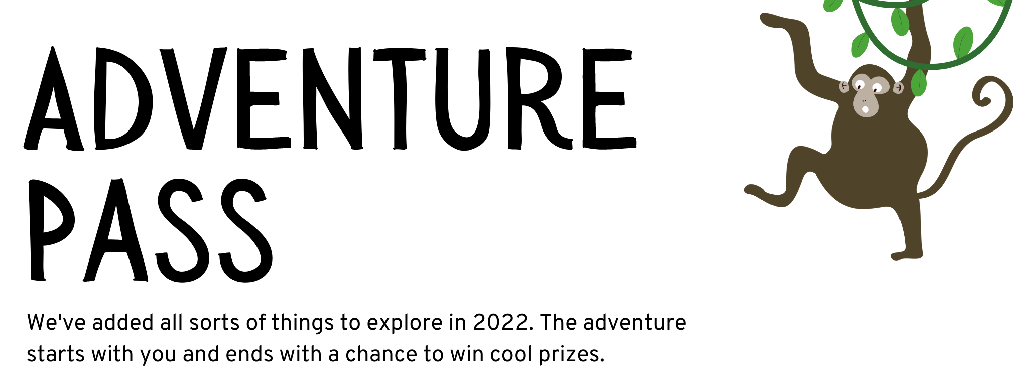 Here's what you can expect for adventures